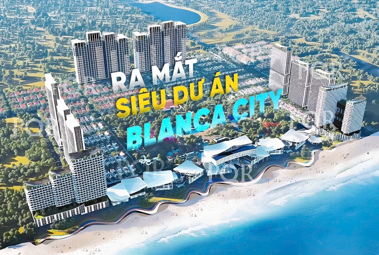 Dự án blanca City, Dự án blanca City vũng tàu, blanca city, blanca City BY sun group, Dự án blanca City sun group,
